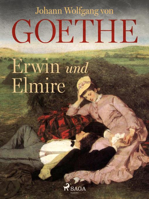 Title details for Erwin und Elmire by Johann Wolfgang von Goethe - Available